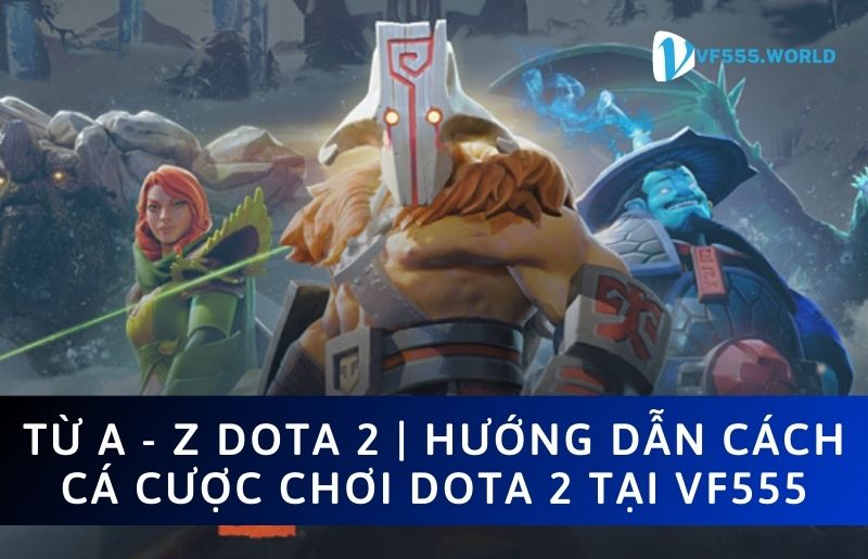 Dota 2 là một trò chơi điện tử đối kháng 