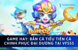 Bắn Cá Tiểu Tiên Cá