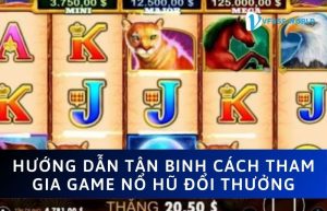 Game nổ hũ đổi thưởng