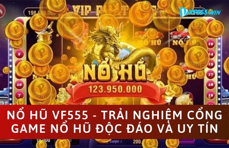 Nổ hũ VF555