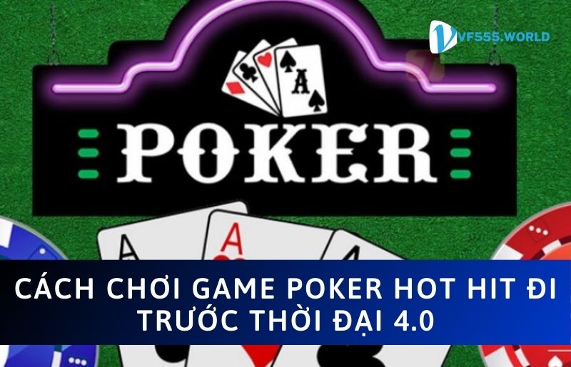 Cách chơi poker