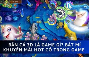 Bắn cá 3D